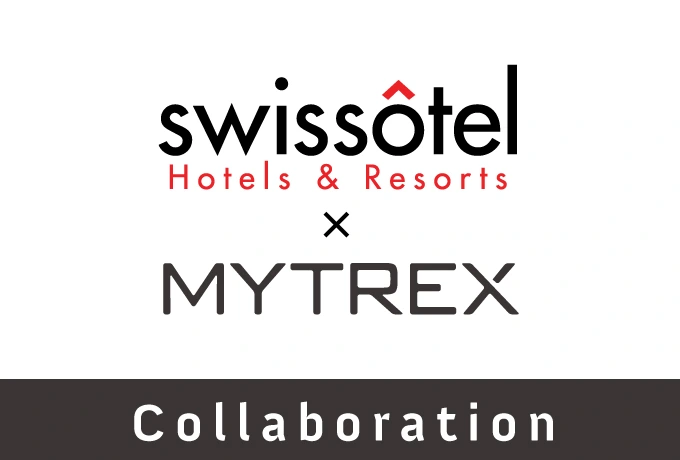 コラボ企画『スイスホテル南海大阪 × MYTREX』
